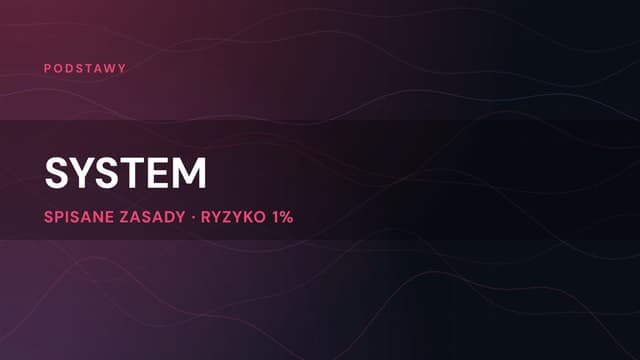 Jak zbudować system tradingowy