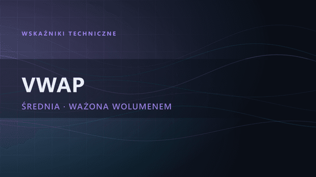 VWAP Trading | kompletny poradnik