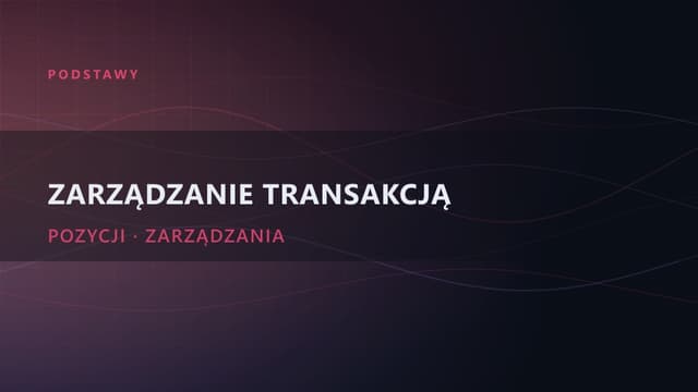 Zarządzanie transakcją: 10 przykazań