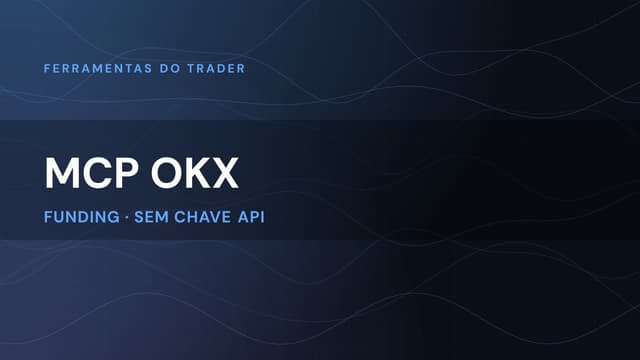 Agent Trade Kit: o MCP OKX nativo, oficial e open source!