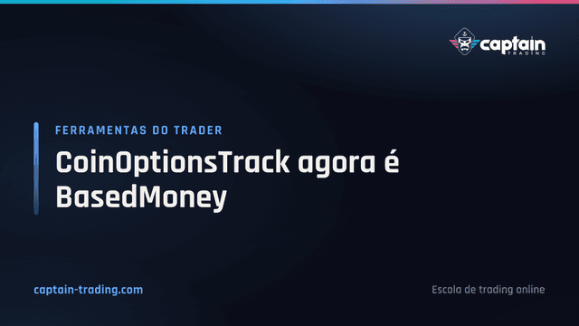 CoinOptionsTrack agora é BasedMoney