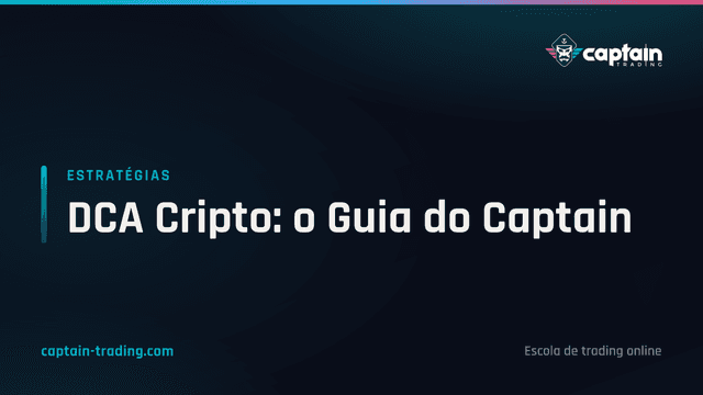 DCA Cripto: o Guia do Captain