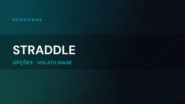 Straddle: como lucrar em qualquer direção do mercado?!