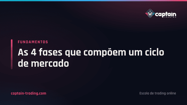As 4 fases que compõem um ciclo de mercado