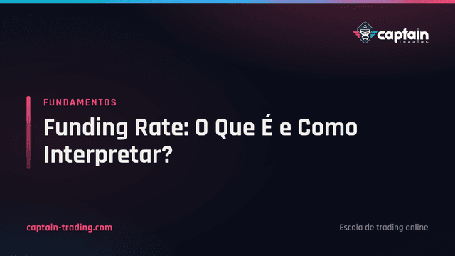 Funding Rate: O Que É e Como Interpretar?