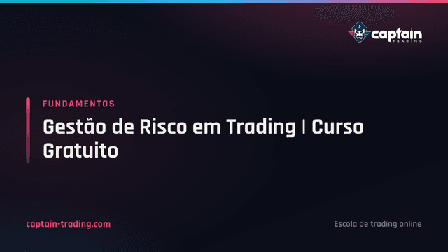 Gestão de Risco em Trading | Curso Gratuito