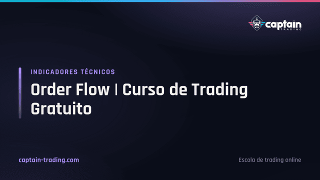 Order Flow | Curso de Trading Gratuito