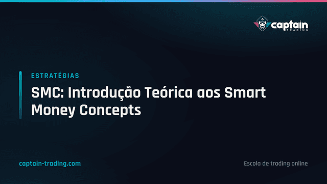 SMC: Introdução Teórica aos Smart Money Concepts