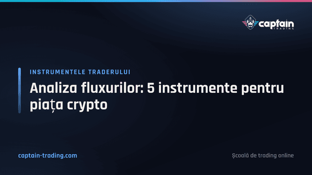 Analiza fluxurilor: 5 instrumente pentru piața crypto