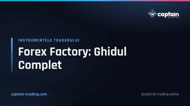Forex Factory: Ghidul Complet