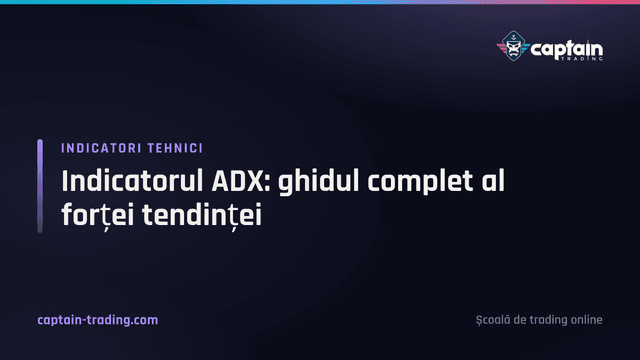 Indicatorul ADX: ghidul complet al forței tendinței