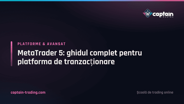 MetaTrader 5: ghidul complet pentru platforma de tranzacționare