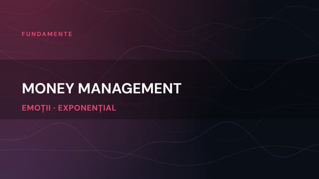 Money Management vs Risk Management: diferența explicată