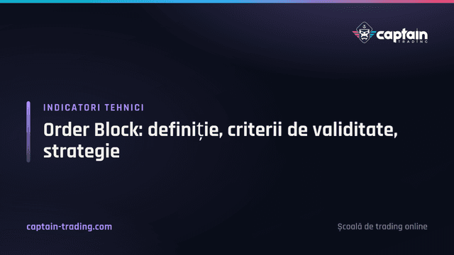 Order Block: definiție, criterii de validitate, strategie