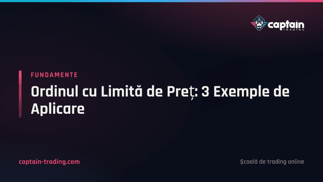 Ordinul cu Limită de Preț: 3 Exemple de Aplicare