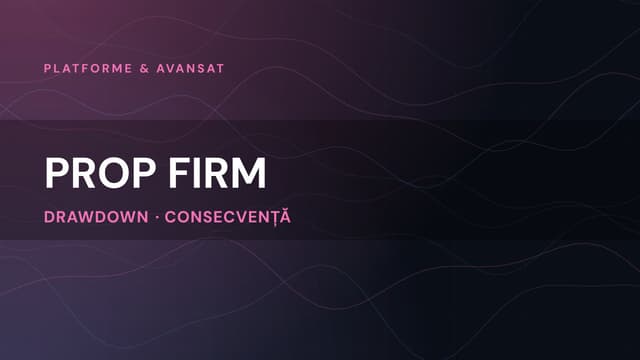 Prop Firm: Ghidul Complet 2026 (Recenzii, Fiscalitate)