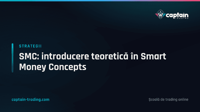 SMC: introducere teoretică în Smart Money Concepts