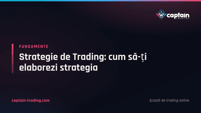 Strategie de Trading: cum să-ți elaborezi strategia