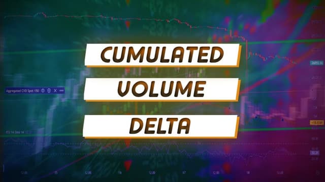 Cumulative Volume Delta (CVD) in Trading, Explained