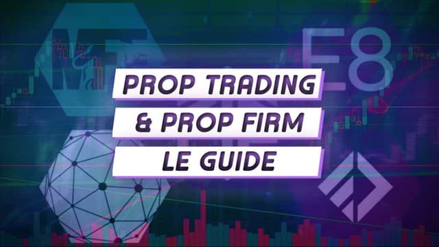 Prop Firm : le guide complet 2026 (avis, fiscalité)