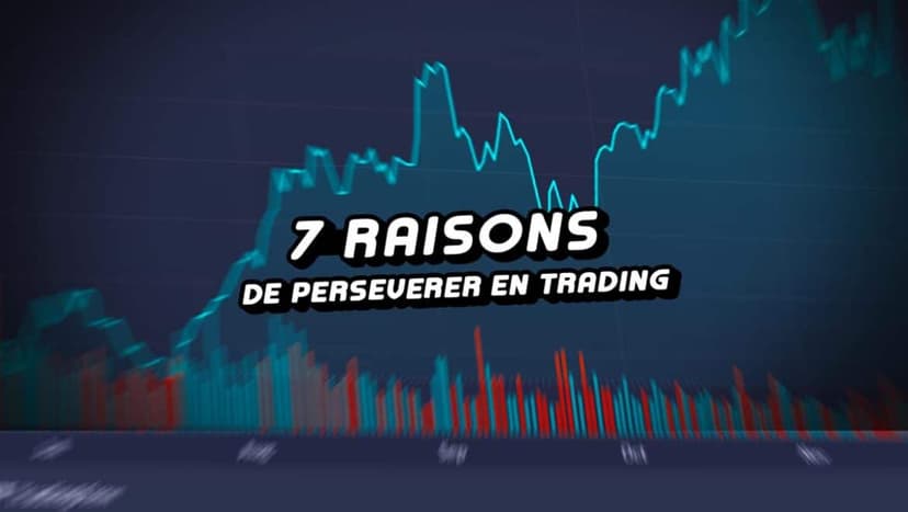 wytrwałość — 7 powodów, by nie poddawać się w tradingu