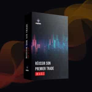 Formation Trading Débutant : Réussir son 1er trade de A à Z