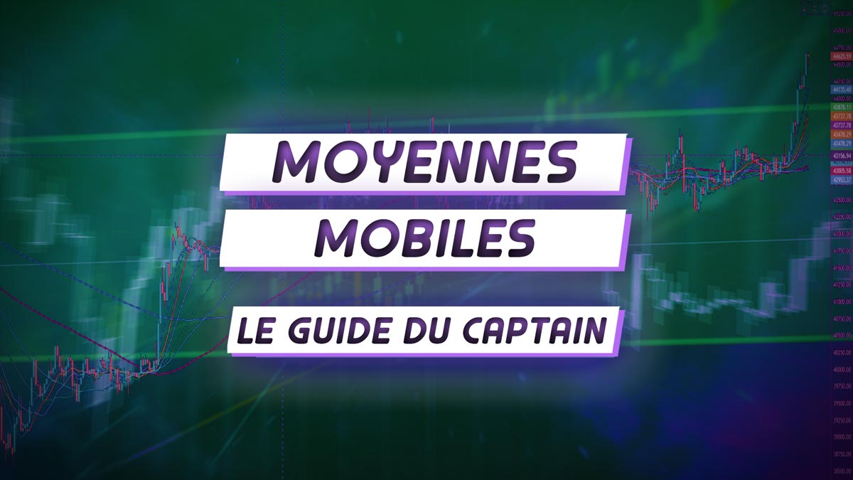 Moyenne Mobile | Formation Gratuite | Captain Trading